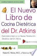 El Nuevo Libro de Cocina Dietetica del Dr. Atkins (Dr. Atkins' Quick & Easy New