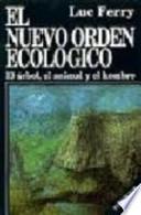 El Nuevo orden ecológico