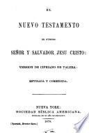 El Nuevo Testamento de Nuestro Señor y salvador Jesu Cristo