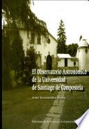 El Observatorio Astronómico de la Universidad de Santiago de Compostela