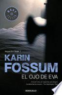 El ojo de Eva (Inspector Sejer 1)