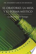 El Oratorio, La Misa Y El Poema Mistico