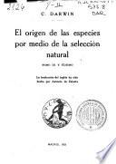 El origen de las especies por medio de la selección natural