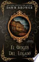 El Origen Del Legado