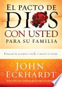 El Pacto de Dios Con Usted Para Su Familia