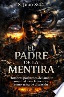 El padre de la mentira