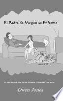 El Padre de Megan se enferma