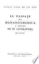 El paisaje de Hispanoamericana a través de su literatura