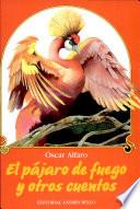 El Pajaro De Fuego Y Otras Cuentos