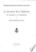 El Palacete de la Moncloa, su pasado y su presente