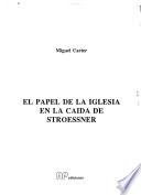 El papel de la Iglesia en la caída de Stroessner