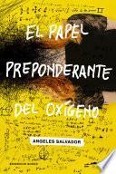 El papel preponderante del oxígeno