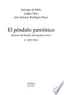 El péndulo patriótico: 1895-1936