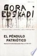 El péndulo patriótico: 1936-1979