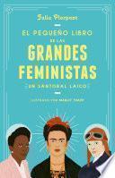 El pequeño libro de las grandes feministas