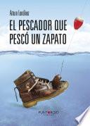 El pescador que pescó un zapato