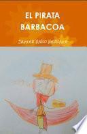 EL PIRATA BARBACOA