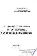 El plagio y asesinato de un industrial y la condena de un inocente