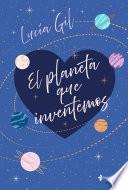 El planeta que inventemos