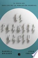 El Planeta Vacío / Empty Planet