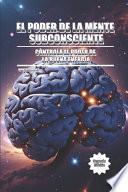 El Poder de la Mente Subconsciente