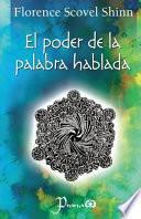 El Poder de La Palabra Hablada