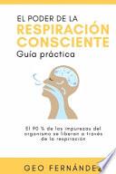 El Poder de la Respiración Consciente