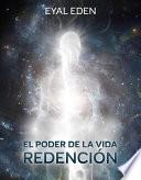 El poder de la vida - Redención