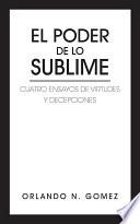 El Poder De Lo Sublime