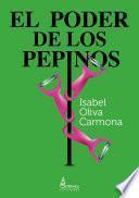 EL PODER DE LOS PEPINOS