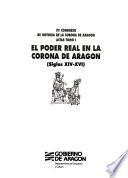 El poder en la Corona de Aragón (siglos XII-XVI)