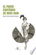 El poder esotérico de Mata Hari
