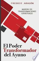 El Poder Transformador del Ayuno