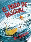 El Pozo de Pascual (McElligot's Pool Spanish Edition)