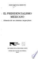 El presidencialismo mexicano
