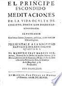 El principe escondido, meditaciones de la vida occulta de Christo desde los doze hasta los treinta amos