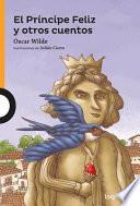 El Principe Feliz y Otros Cuentos / The Happy Prince and Other Stories (Spanish Edition)
