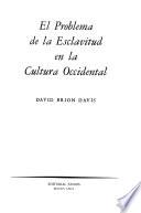 El problema de la esclavitud en la cultura occidental