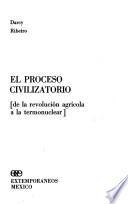 El proceso civilizatorio