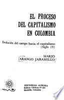 El proceso del capitalismo en Colombia: Evolución del campo hacia el capitalismo