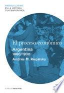 El proceso económico. Argentina (1880-1930)