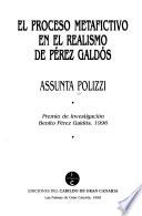 El proceso metafictivo en el realismo de Pérez Galdós