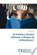 El Profeta y Darwin ¿Alianza o choque de civilizaciones?