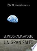 El programa Apollo: Un gran salto