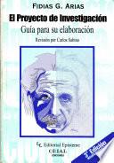 El Proyecto de Investigación. Guía para su elaboración 3ª Edición