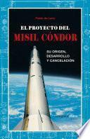 El proyecto del misil Cóndor