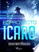 El proyecto Ícaro