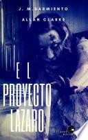El proyecto Lázaro