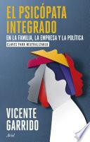 El psicópata integrado en la familia, la empresa y la política