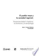 El pueblo maya y la sociedad regional